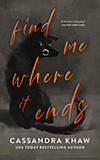 Find Me Where It Ends